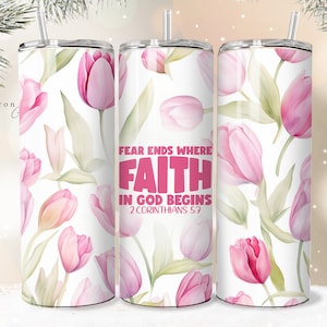Angst endet, wo Glaube beginnt, Shabby Chic Floral Christian Jesus Tumbler Wrap PNG 20 oz Gerade Becher Sublimation PNG Download Nahtlos