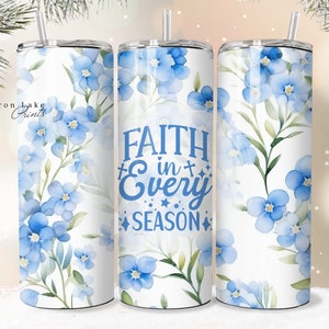 Shabby Chic Christian Tumbler Wrap PNG, 20 Unze Straight Tumbler Sublimation PNG Datei, Instant Download Nahtlos, Glaube in jeder Jahreszeit