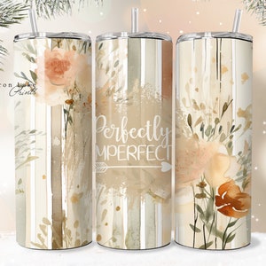 Perfekt unperfekt II Shabby Chic Christian Jesus Tumbler Wrap PNG 20 oz Gerade Becher Sublimation PNG Sofortiger Download Nahtlos