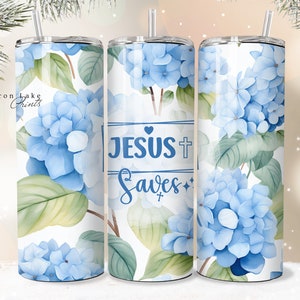 Jesus rettet Shabby Chic Christian Jesus Becher Wrap PNG 20 Unze gerade Becher Sublimation PNG Datei Sofortiger Download Nahtlose Hortensien