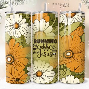 Laufen auf Kaffee und Jesus Tumbler Wrap PNG Shabby Chic Floral Christian Jesus Tumbler Wrap 20 oz Gerade Sublimation Download Nahtlos
