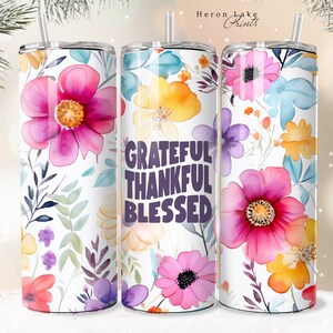 Grateful Thankful Blessed Jesus Becher Wrap PNG Floral Christian 20 oz Straight Sublimation Download Seamless