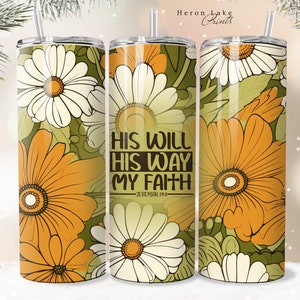 His Will HIs Way Tumbler Wrap PNG Shabby Chic Floral Christian Jesus Tumbler Wrap 20 oz Straight Tumbler Sublimation PNG Download Seamless
