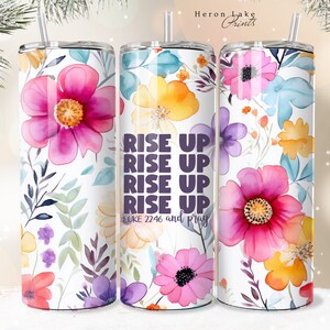 Rise Up Luke 22: 46 Jesus Tumbler Wrap PNG Floral Christian 20 oz Straight Sublimation Download Seamless