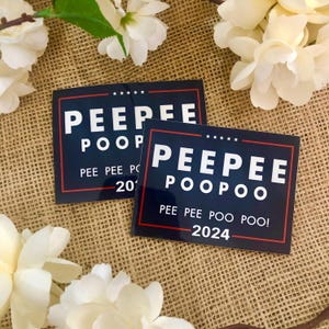 PeePee PooPoo (Pee Pee Poo Poo) Gag Sticker – Funny Political Sticker