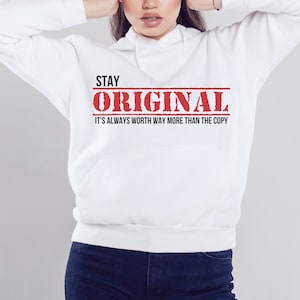 Stay original svg, be authentic svg design for shirts, humble svg design, Worthy svg png pdf jpg for women's shirt designs