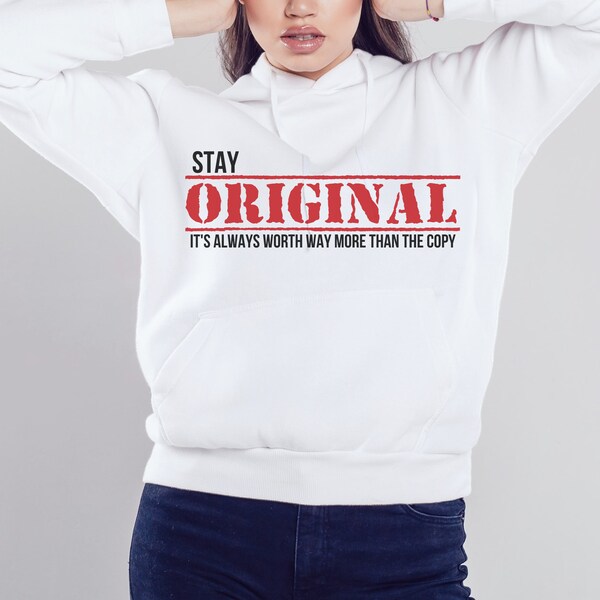 Stay Original SVG Design: Authentic Shirt Design (Digital Download)