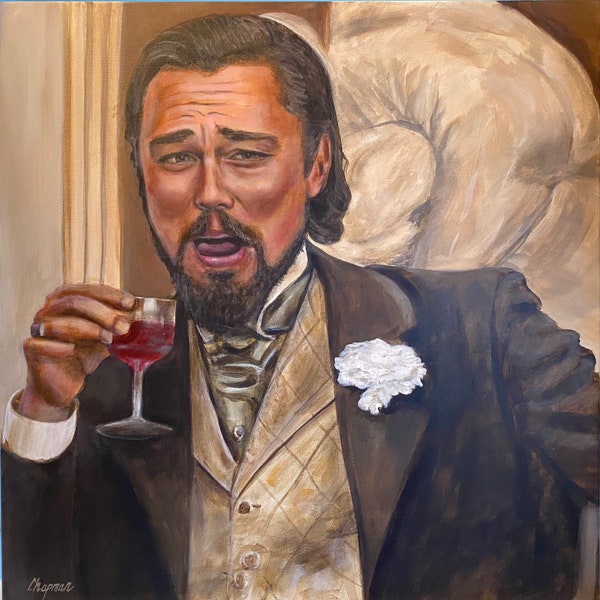 Leonardo DiCaprio drinking meme from Django unchained. Artist signed print, multiple options. Handmade.