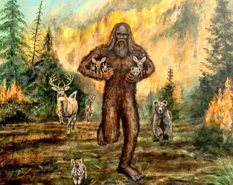 Bigfoot saves baby animals from a forest fire. Bigfoot aka Sasquatch, saving forest babies Artist signed print. Multiple variations.