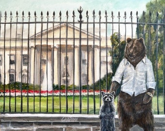 Raccoon and bear posing at the White House. Kip and Pablo planning world domination with a new business Original acrylic painting 16x20”