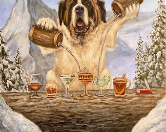 St. Bernard bartender, pouring drinks in the mountains of Switzerland original acrylic, painting. 16” x 20”. Great gift for St. Bernard fans