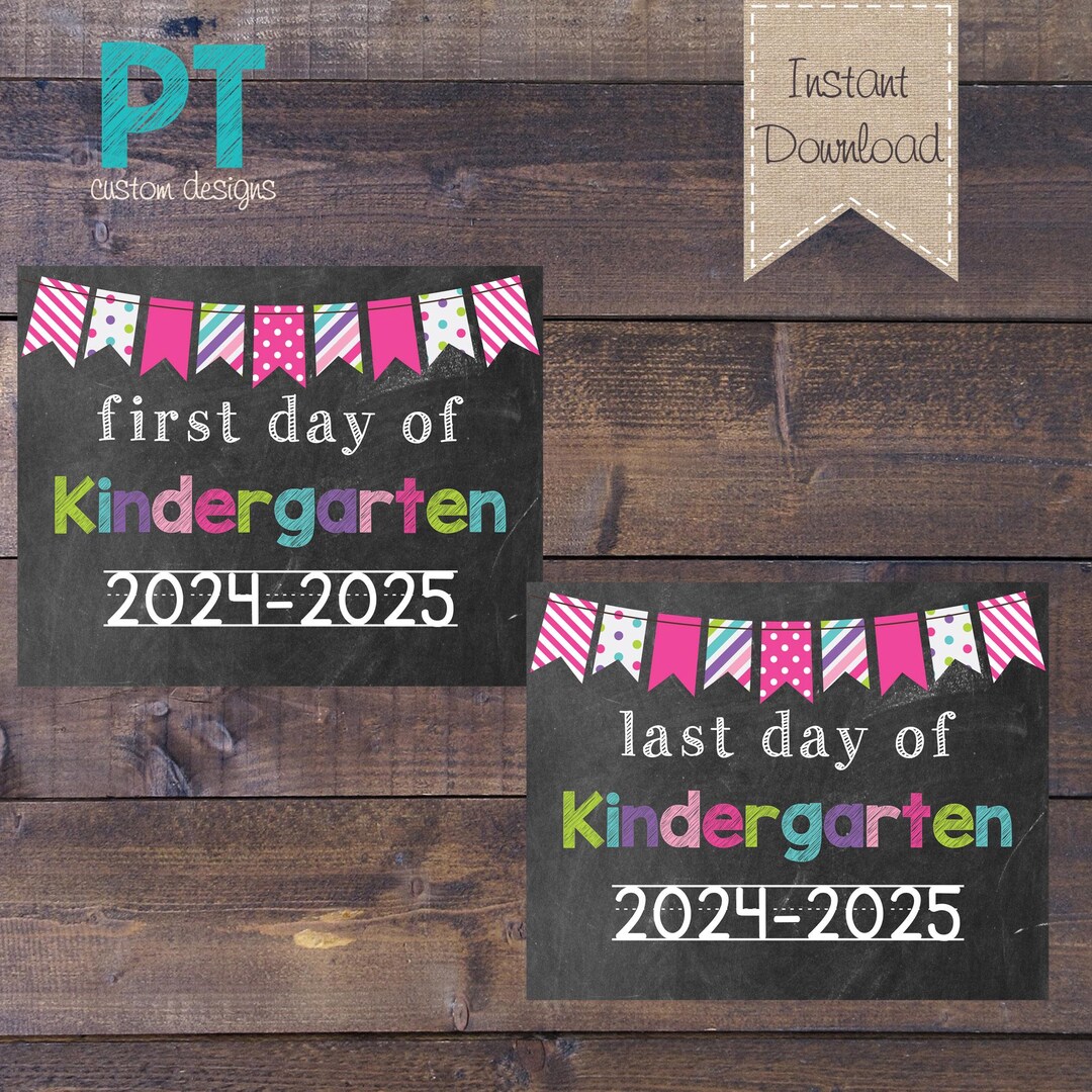 INSTANT DOWNLOAD Kindergarten First Day and Last Day of School Sign ...