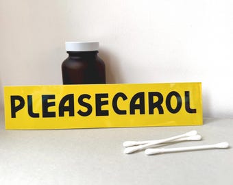 Pluribus Inspired Please Carol Bumper Sticker