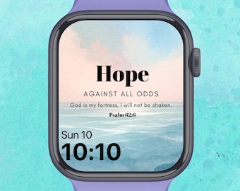 Apple Watch Face Wallpaper Christian Hope Against All Odds God Is My Fortress I Will Not Be Shaken Bible Verse Art Psalm 62 6 Blue Ocean