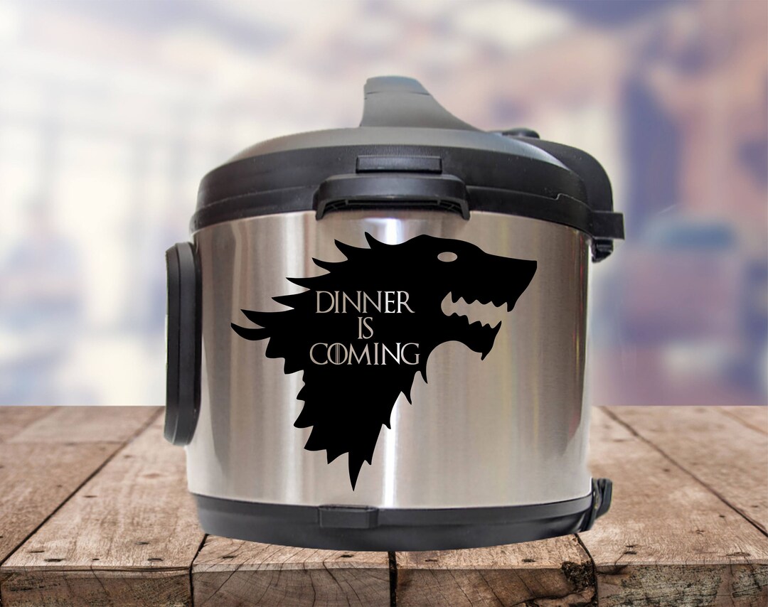 Instant Pot Decal, Dinner is Coming Game of Thrones, I Know Things IP
