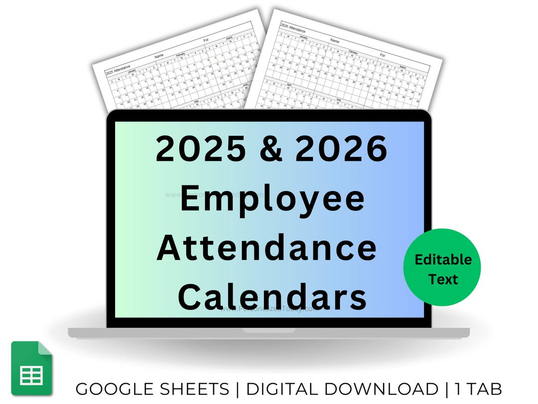 Google Sheets 2025 and 2026 Employee Attendance Calendars 2025 and