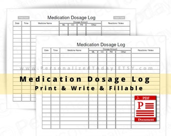 Medication Dosage Log Fillable and Print and Write PDF Files US Letter Size - Not Fully Editable Templates - See Photos