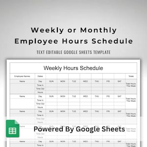 Puede incluir: Una plantilla blanca de horario de horas de empleados con el texto "Weekly or Monthly Employee Hours Schedule" y "TEXT EDITABLE GOOGLE SHEETS TEMPLATE". El horario funciona con Google Sheets.