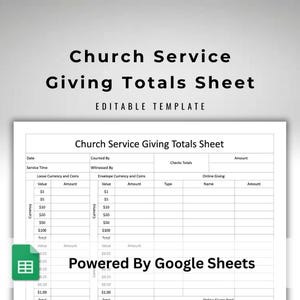 May include: A white Church Service Giving Totals Sheet template with the text "Church Service Giving Totals Sheet" and "Editable Template". The sheet includes sections for currency, checks, and online giving, powered by Google Sheets.