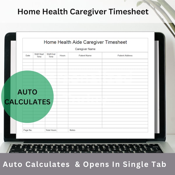 Google Sheets Home Health Aide Caregiver Timesheet Template Text Fillable / Text Editable Spreadsheet Form With Automated Hours Calculations