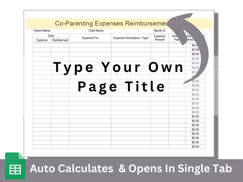 May include: A printable spreadsheet template for co-parenting expense reimbursement. The spreadsheet has columns for parent name, child name, date, expense, expense for, expense description, expense amount, amount paid, and running amount. The spreadsheet is designed to be used for tracking and reimbursing expenses related to co-parenting.