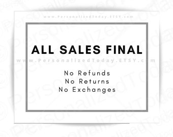 All Sales Final No Refunds No Returns No Exchanges Printable Sign Digital  Download US Letter Size PDF