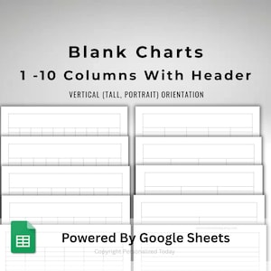 Op de afbeelding: Witte blanco tabellen met 1-10 kolommen en een koptekst, in verticale (portret) stand. De tekst "Blank Charts" en "1-10 Columns With Header" worden bovenaan weergegeven. De tabellen worden aangedreven door "Powered By Google Sheets".