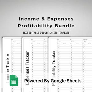 May include: A bundle of three white Google Sheets templates for tracking income, expenses, and profitability. The templates are labeled "Income Tracker", "Expenses Tracker", and "Profitability Tracker". The text "Income & Expenses Profitability Bundle" and "TEXT EDITABLE GOOGLE SHEETS TEMPLATE" are displayed.