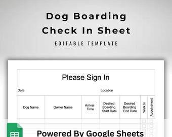 Dog Boarding Check In Sheet - Doggie Daycare Sign In - Pet Sitting Form - Editable Google Sheets Template - Pet Care Intake Log