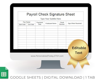 Google Sheets Payroll Check Signature Sheet Text Fillable / Text Editable Spreadsheet Template With Drop Down Date Selections