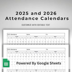 Google Sheets 2025 and 2026 Employee Attendance Calendars - 2025 and 2026 Staff Attendance Trackers - Year On 1 Page - 2 Editable Templates