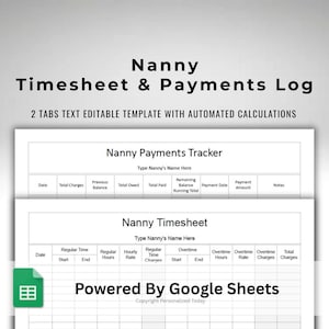 Nanny Timesheet and Childcare Hours Payments Tracker Text Editable Google Sheets Template With Auto Calculated Hours, Charges & Balance Due