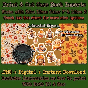 May include: Printable digital stickers featuring a fall theme with images of a gnome, a pumpkin, a truck, a pie, a cup of coffee, and a bird. The stickers are designed to be cut out and used to decorate a Kobo Libra Color 7" or Libra 2 e-reader case. The text "Rounded Edges" and "Cut opening for power button" is included in the image.