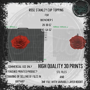 May include: A red rose Stanley cup topping for Quencher's, available in 568/852 ml and 1136/1816 ml sizes. The image shows a 3D print of the rose. Text on the image includes "Commercial Use Only" and "High Quality 3D Prints."