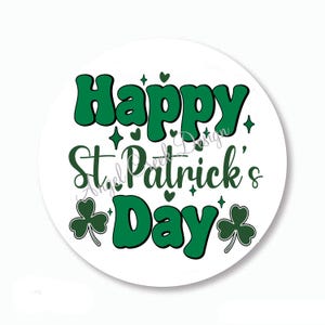 May include: A white circle with green text that reads "Happy St. Patrick's Day". The text is in a retro font style. There are green shamrocks and hearts around the text.