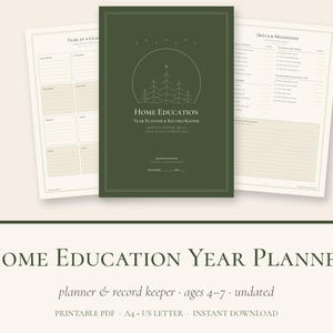 May include: A dark green home education year planner and record keeper for ages 4-7. The cover features a white line drawing of trees inside a circle and the text Home Education Year Planner & Record Keeper. Two interior pages are visible.