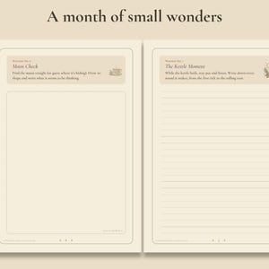 May include: A two-page journal spread titled A month of small wonders. The left page features a Moon Check prompt with a blank space for drawing. The right page features The Kettle Moment prompt with lined paper for writing observations.