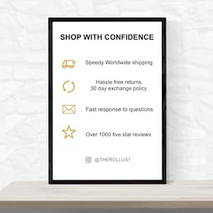 Op de afbeelding: Een zwart-witte afbeelding van een ingelijste poster met de tekst "SHOP WITH CONFIDENCE" en een lijst met voordelen, waaronder snelle wereldwijde verzending, probleemloze retourzendingen, snelle reactie op vragen en meer dan 1000 vijfsterrenrecensies. De poster bevat ook een social media-handvat: @THEROLLUS1.