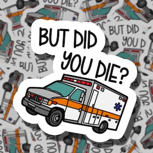 Men dog du? (EMS) | Ambulanssjukvårdare-klistermärke | Första hjälppersonal | EMT | Gåva till ambulanssjukvårdare | EMS-klistermärken gåvor