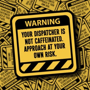 Warning: 911 Dispatcher is Not Caffeinated  | 911 Dispatcher Sticker | 911 Call Taker | 911 Dispatcher Gifts | Emergency Telecommunications