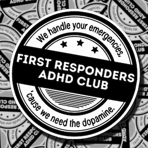 Club de Primeros Auxilios con TDAH (Negro) / Pegatina de Primeros Auxilios / Despacho de 911 / Paramédico / Pegatinas de EMS / Técnicos de Emergencias Médicas / Dopamina / WYE911