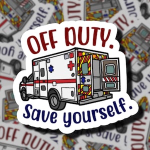 Buiten dienst, bespaar jezelf | Sticker eerstehulpverlener | EMS-stickers | Spoedeisende hulp | Paramedicus | 911-verzender | Paramedicusstickers | WYE911