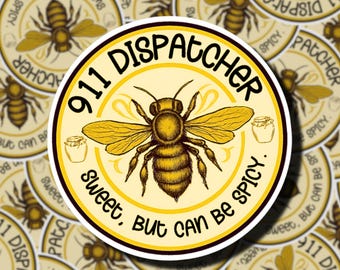 911 Dispatcher. Sweet, But Can Be Spicy. | 911 Dispatcher Sticker | 911 Call Taker | | Dispatching | Telecommunications Week