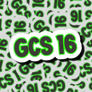 GCS 16 (Green) | EMS Sticker | EMT | First Responders | Paramedic Gifts | Medics | Medical Nurses Sticker | Canadian Triage Scale