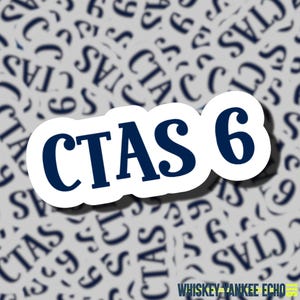 CTAS 6  | First Responder Stickers | Paramedics | 911 Dispatcher | EMS Stickers Canada | Triage Delay | Nurses | Triage | WYE911