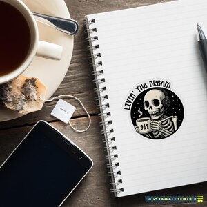 Livin' The Dream. | 911 Dispatcher Sticker | 911 Call Taker | | Dispatcher Gifts | Telecommunications Week Gifts image 2