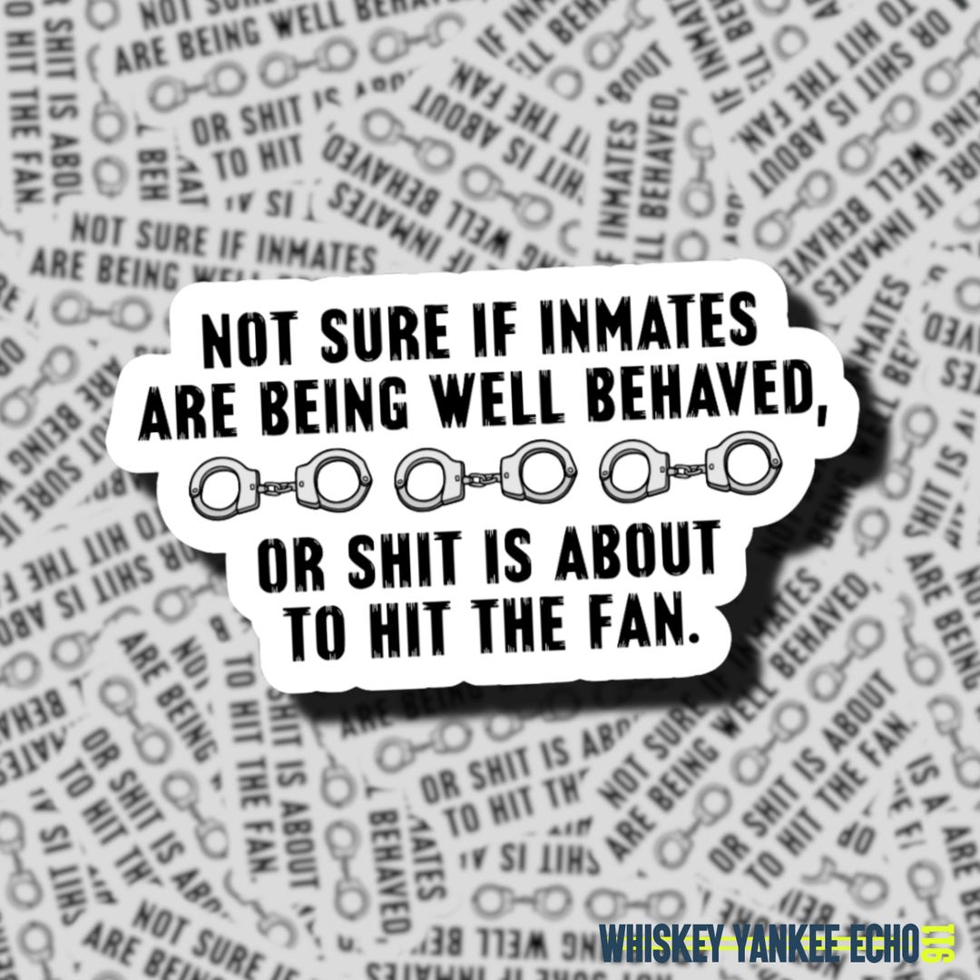 Inmate Sticker Well Behaved Inmates | Corrections Sticker | Prison | Funny Corrections ...