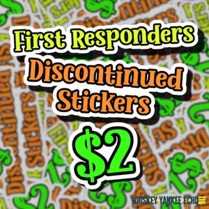 Discontinued Stickers (Discounted) | First Responder Stickers | EMS Stickers | Dark Humour | Discontinued | 911 Dispatcher | WYE911