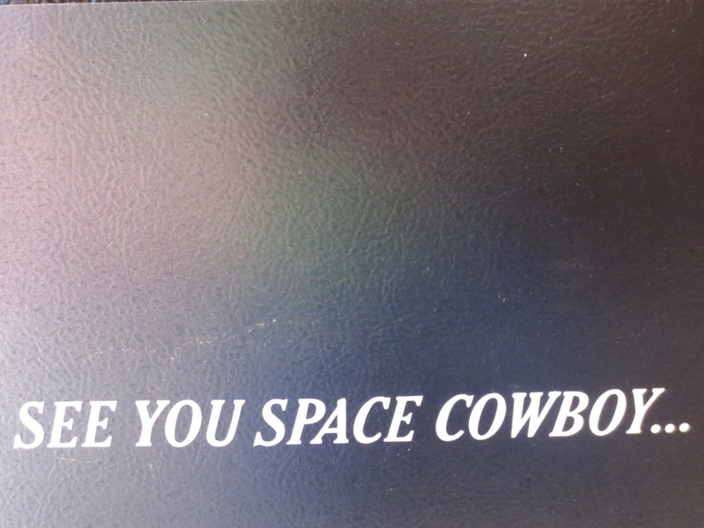 See You Space Cowboy vinyl decal, assorted sizes and colors Free shipping Read item description for shipping information image 3