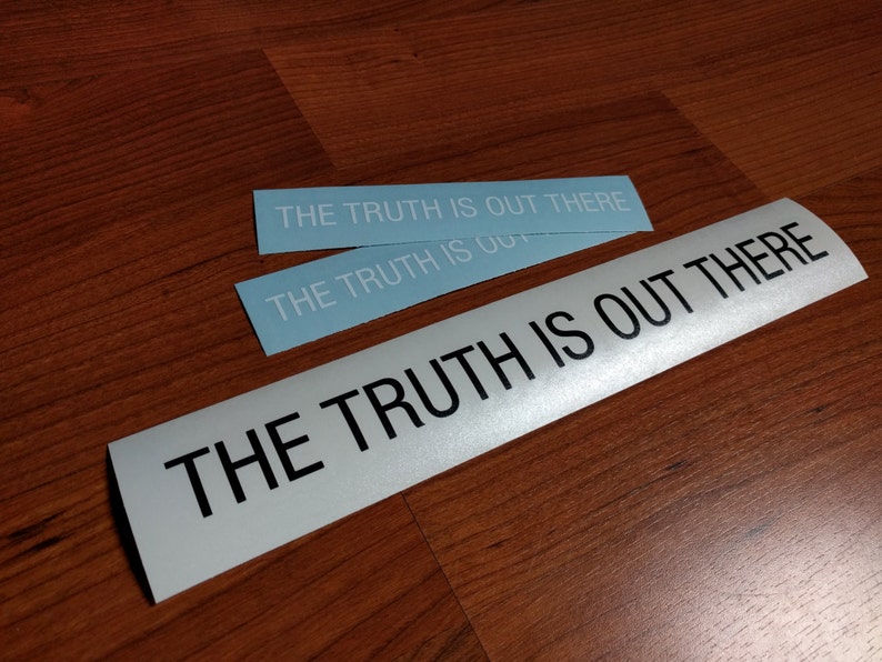 The Truth Is Out There vinyl decal Read item description for shipping information image 2